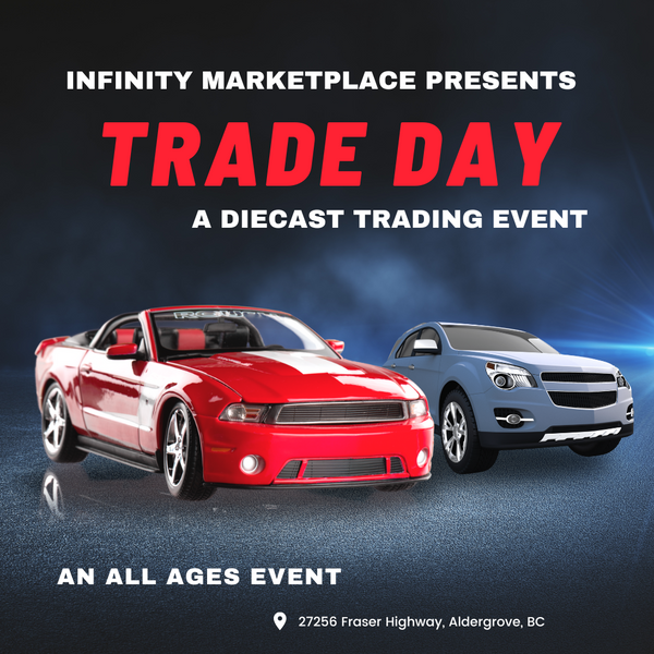 Free Registration - Infinity Marketplace - Diecast Trade Day - Saturday January 18th, 2025